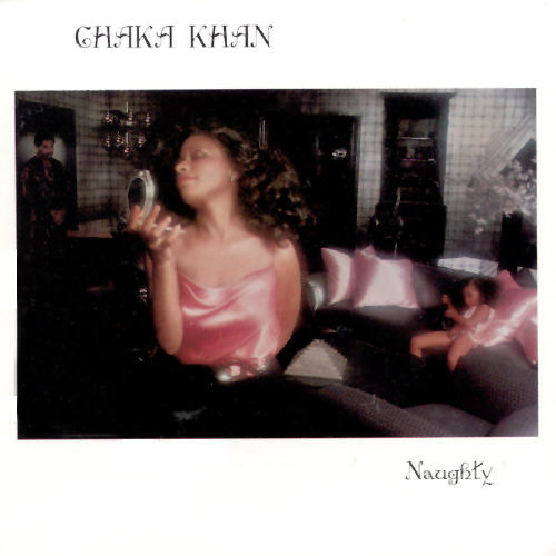 Chaka Khan  Naughty : Front